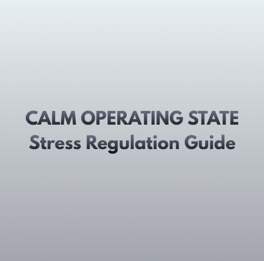 Stress Regulation Guide – CALM OPERATING STATE