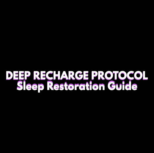 Sleep Restoration Guide – THE DEEP RECHARGE PROTOCOL