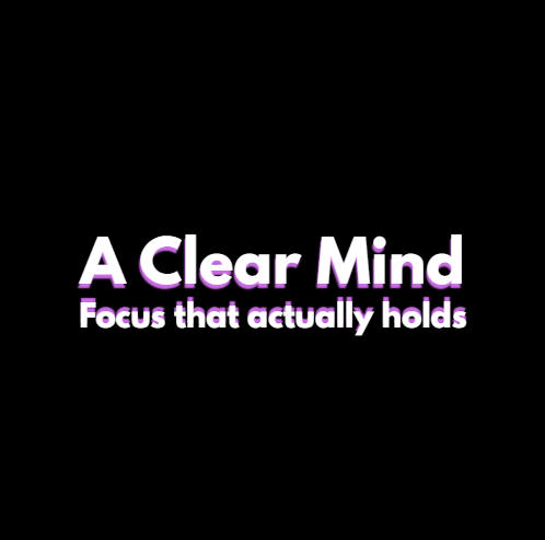 A Clear Mind