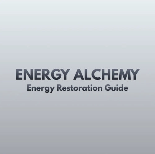 Energy Restoration Guide – ENERGY ALCHEMY