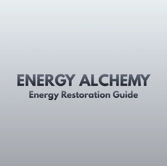 Energy Restoration Guide – ENERGY ALCHEMY